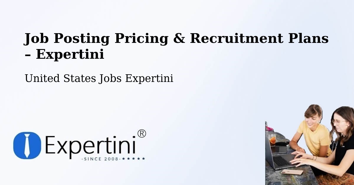 Job Posting Pricing & Recruitment Plans – Brookwood - Brookwood, United States Jobs Expertini